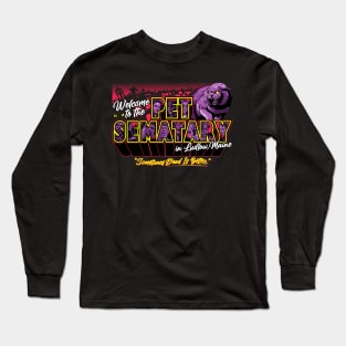 Welcome to the Pet Sematary Long Sleeve T-Shirt